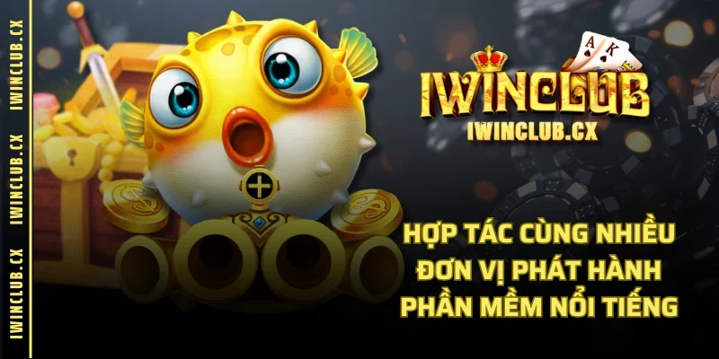 Hợp tác cùng nhiều đơn vị phát hành phần mềm nổi tiếng